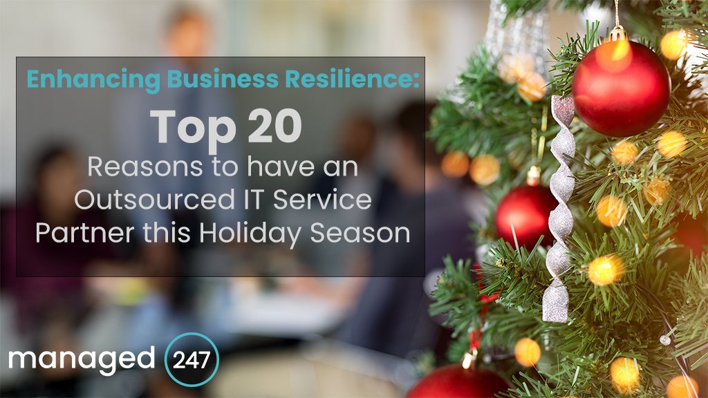 Top 20 Reasons for Outsourced IT Service Desk at Holiday Season